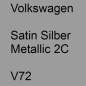 Preview: Volkswagen, Satin Silber Metallic 2C, V72.